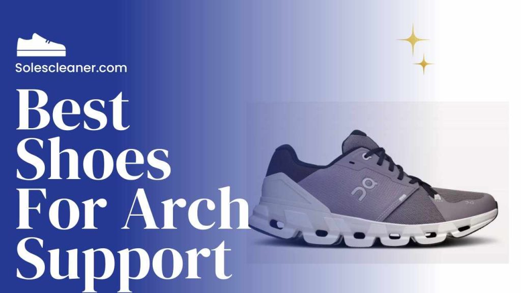 shoes for arch support